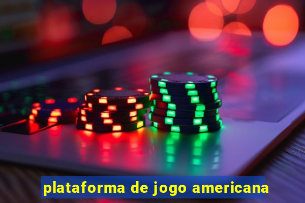 plataforma de jogo americana